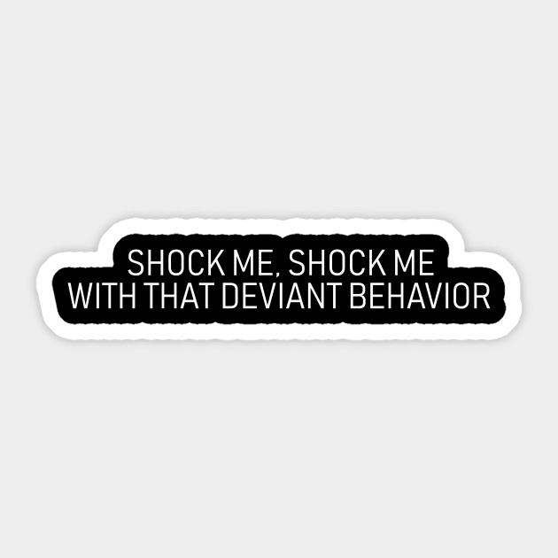 Shock Me, Shock Me Sticker by kimstheworst